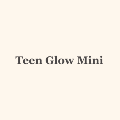 Teen Glow Mini