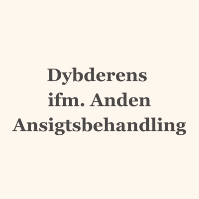 Dybderens ifm. Anden Ansigtsbehandling