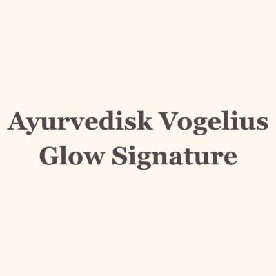 Ayurvedisk Vogelius Glow Signature