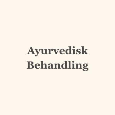 Ayurvedisk Behandling
